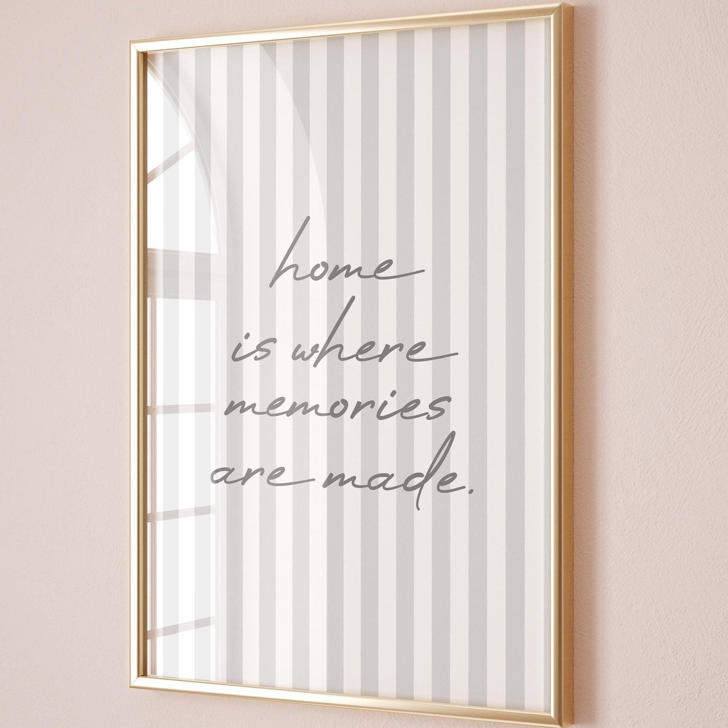 Home Is Where Memories Are Made Art Print Grey and White Stripes