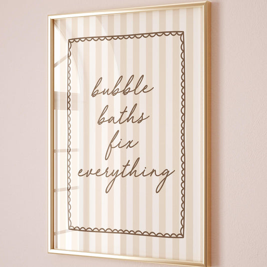 Bubble Baths Fix Everything Art Print