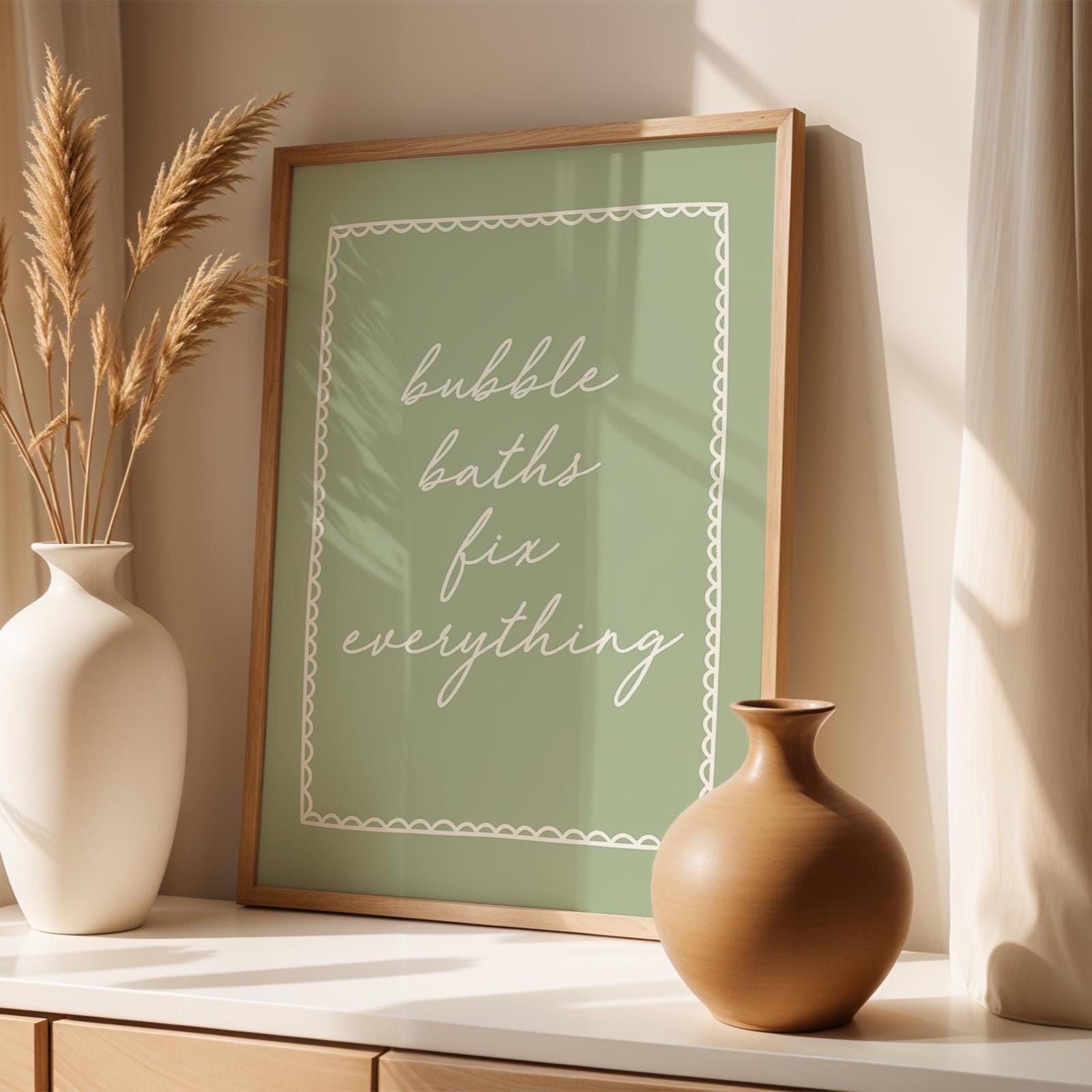 Bubble Baths Fix Everything Art Print, Sage Green Bathroom Wall Decor