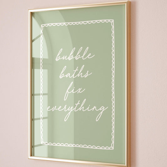 Bubble Baths Fix Everything Art Print