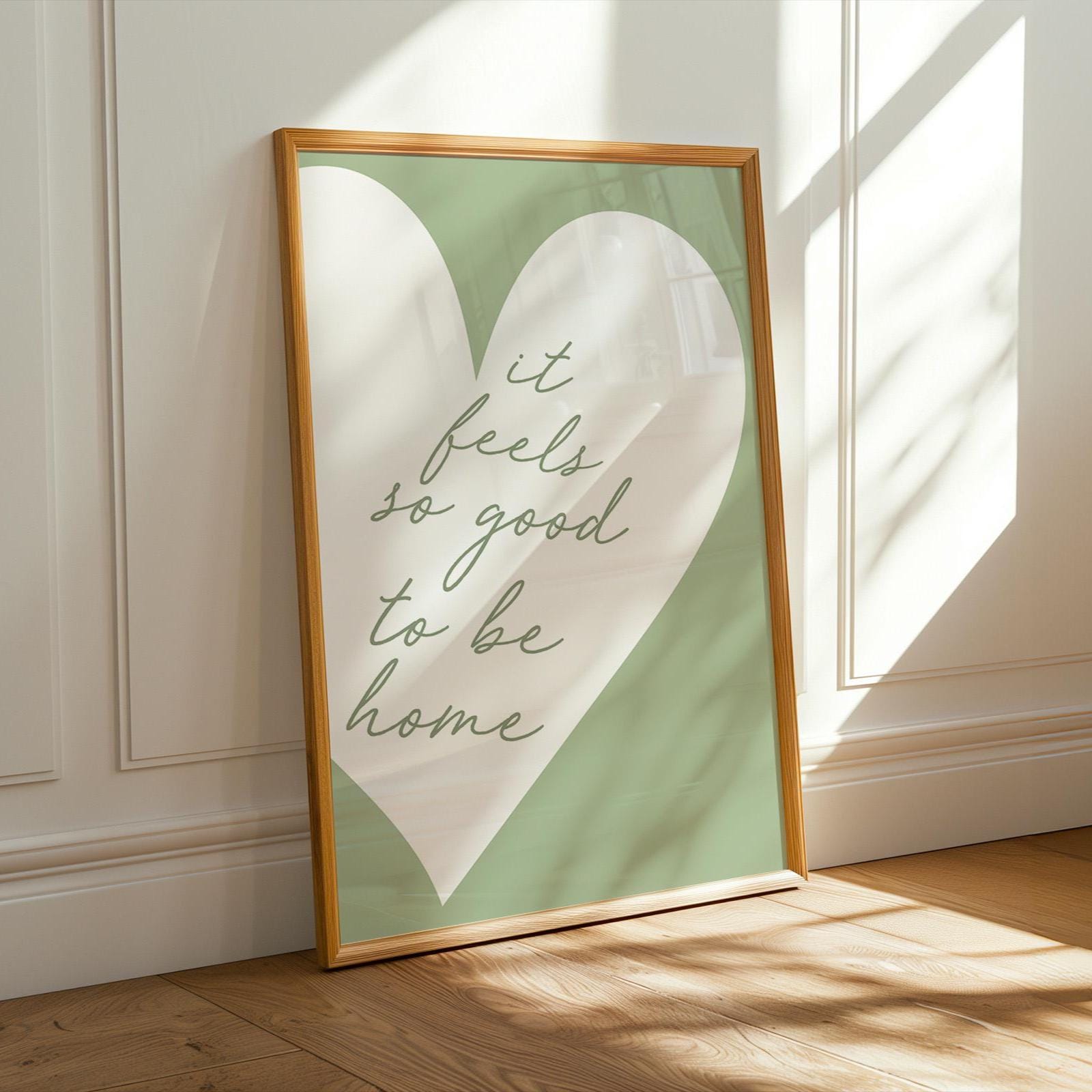 It Feels So Good To Be Home Art Print, Sage Green Hallway Decor