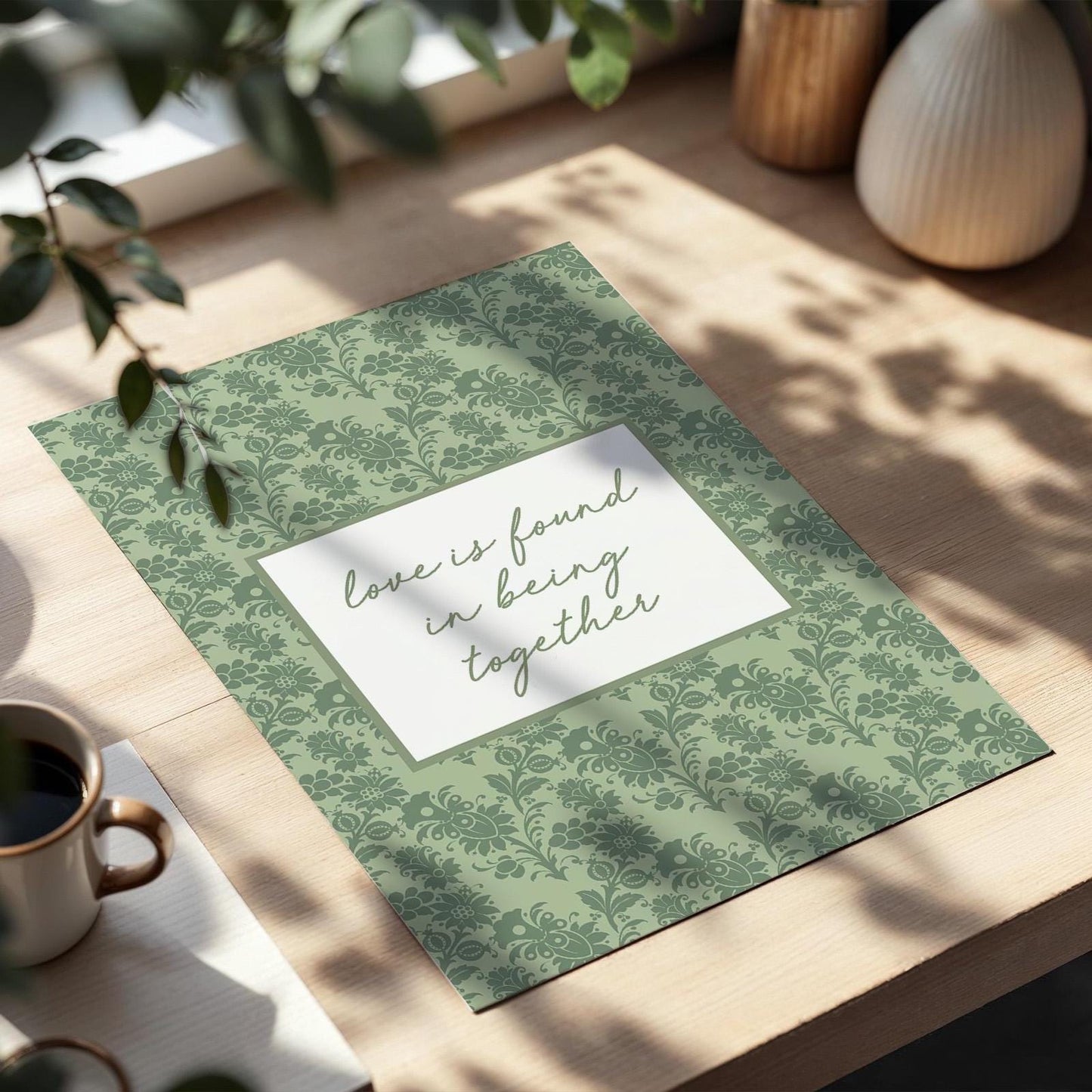 Love Is Found In Being Together Art Print, Family Home Floral Wall Decor, Sage Green Hallway Poster