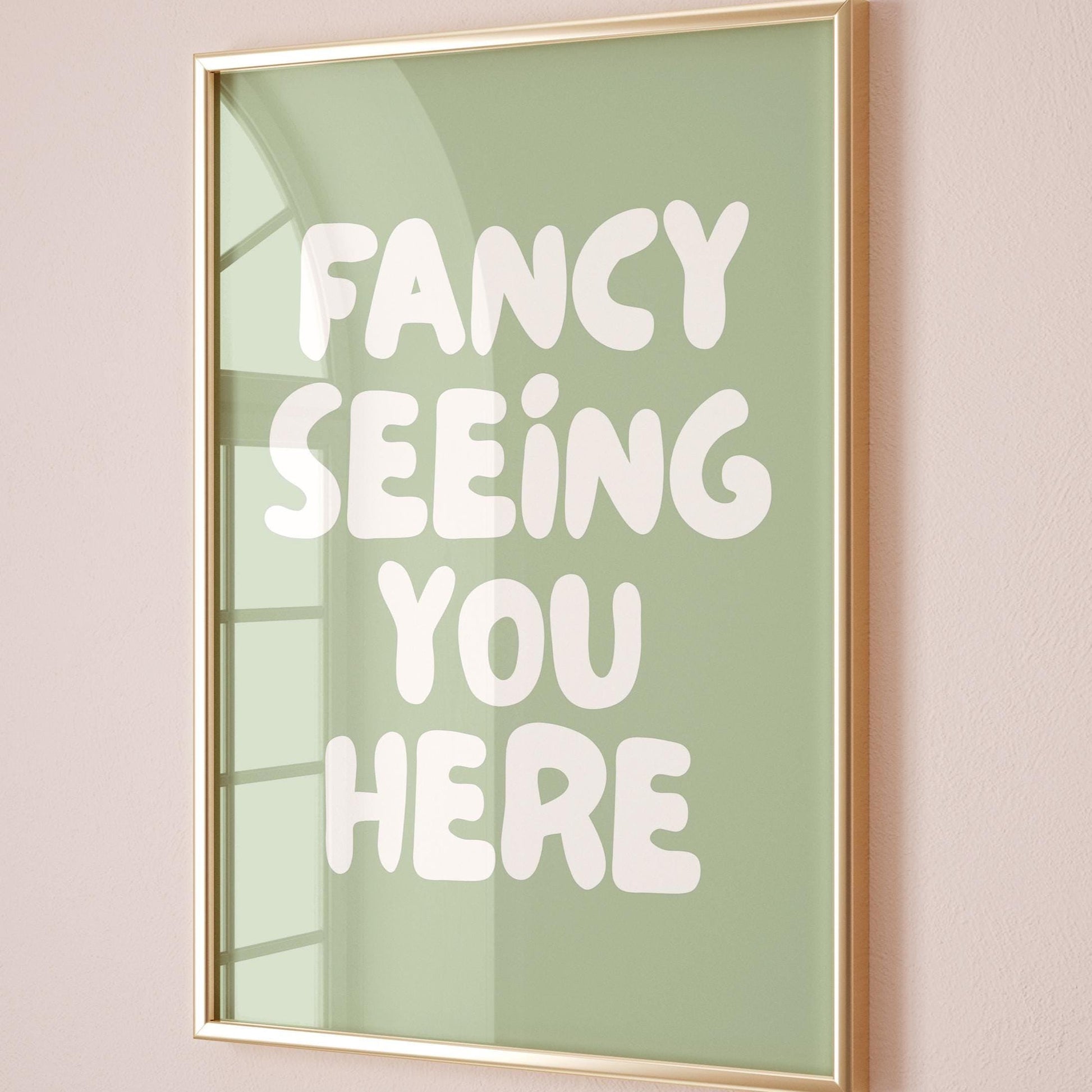 Fancy Seeing You Here Art Print