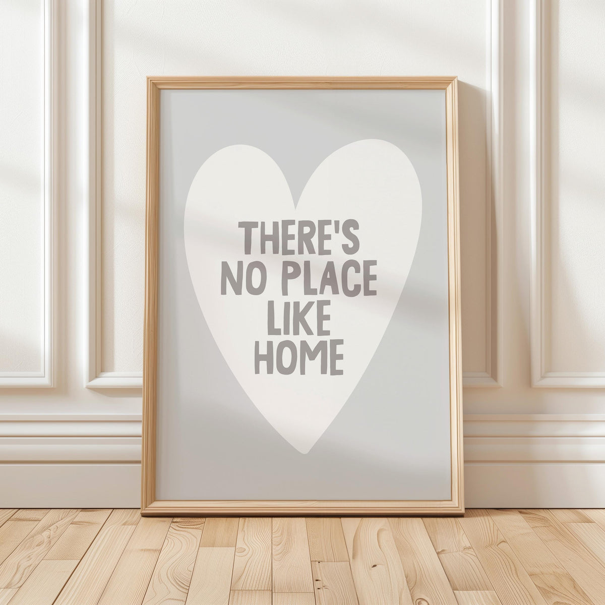 There's No Place Like Home Art Print, Grey Wall Decor