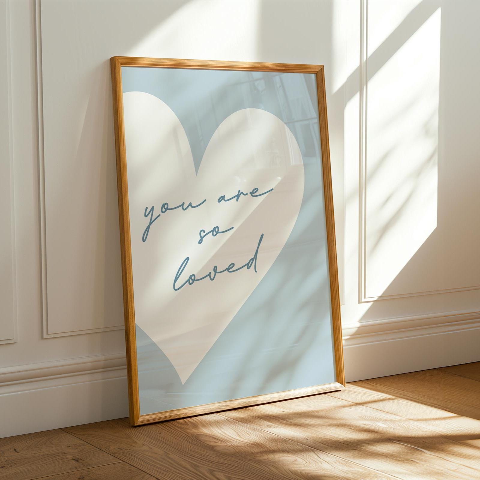 You Are So Loved Art Print, Cute Room Wall Art, Light Blue Bedroom Decor