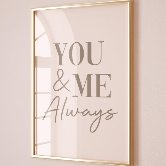 You and Me Always Art Print