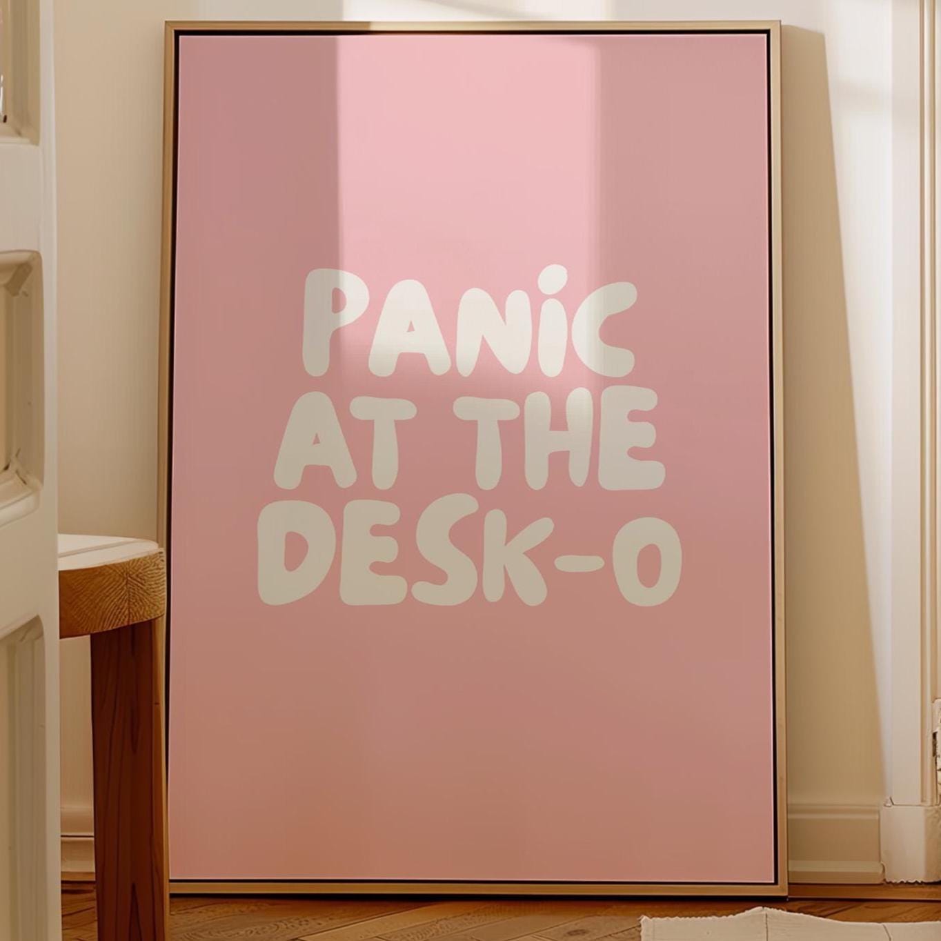 Panic At The Desk-O Art Print, Pink Office Wall Decor