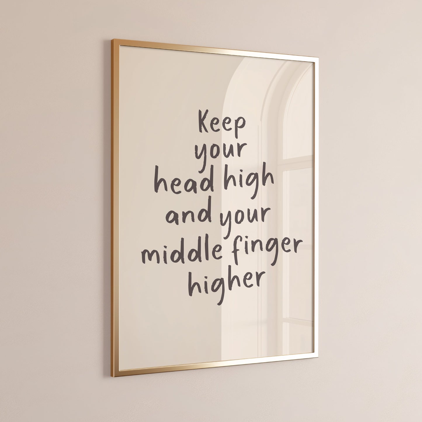 keep your head high and your middle finger higher