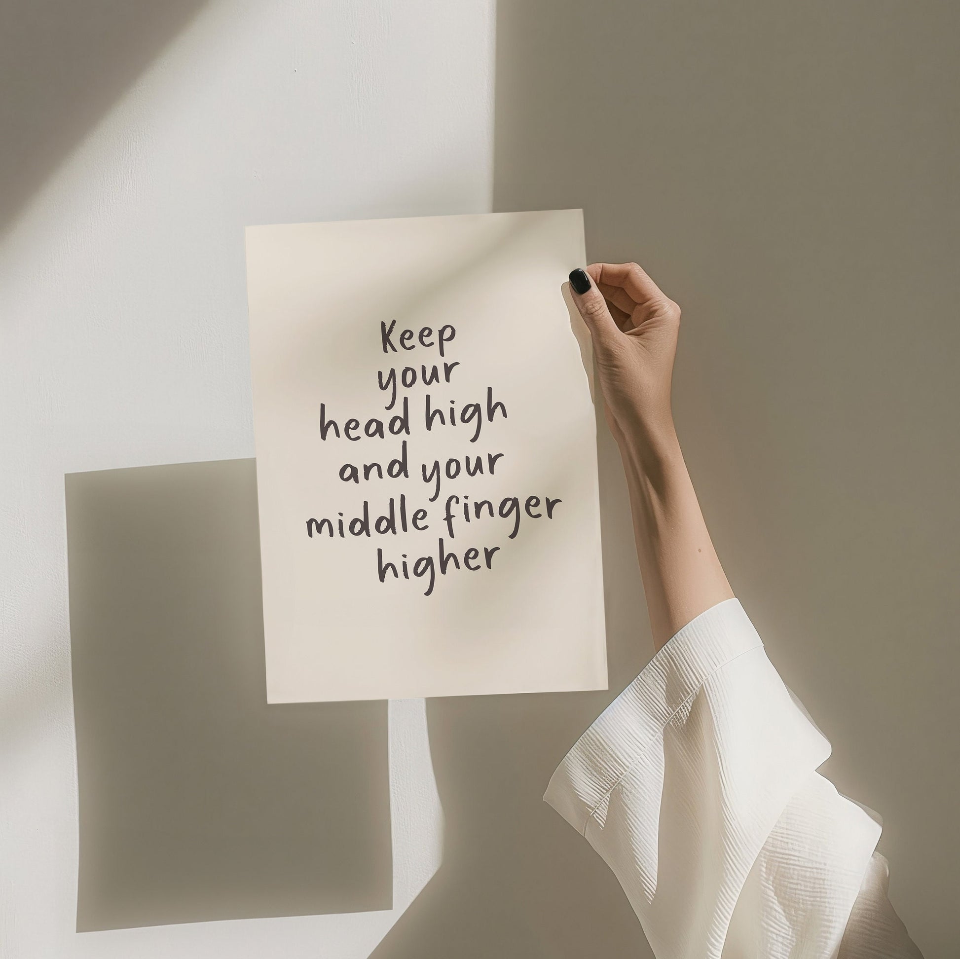 Keep Your Head High And Your Middle Finger Higher, Unframed Card Art Print, Funny Wall Print