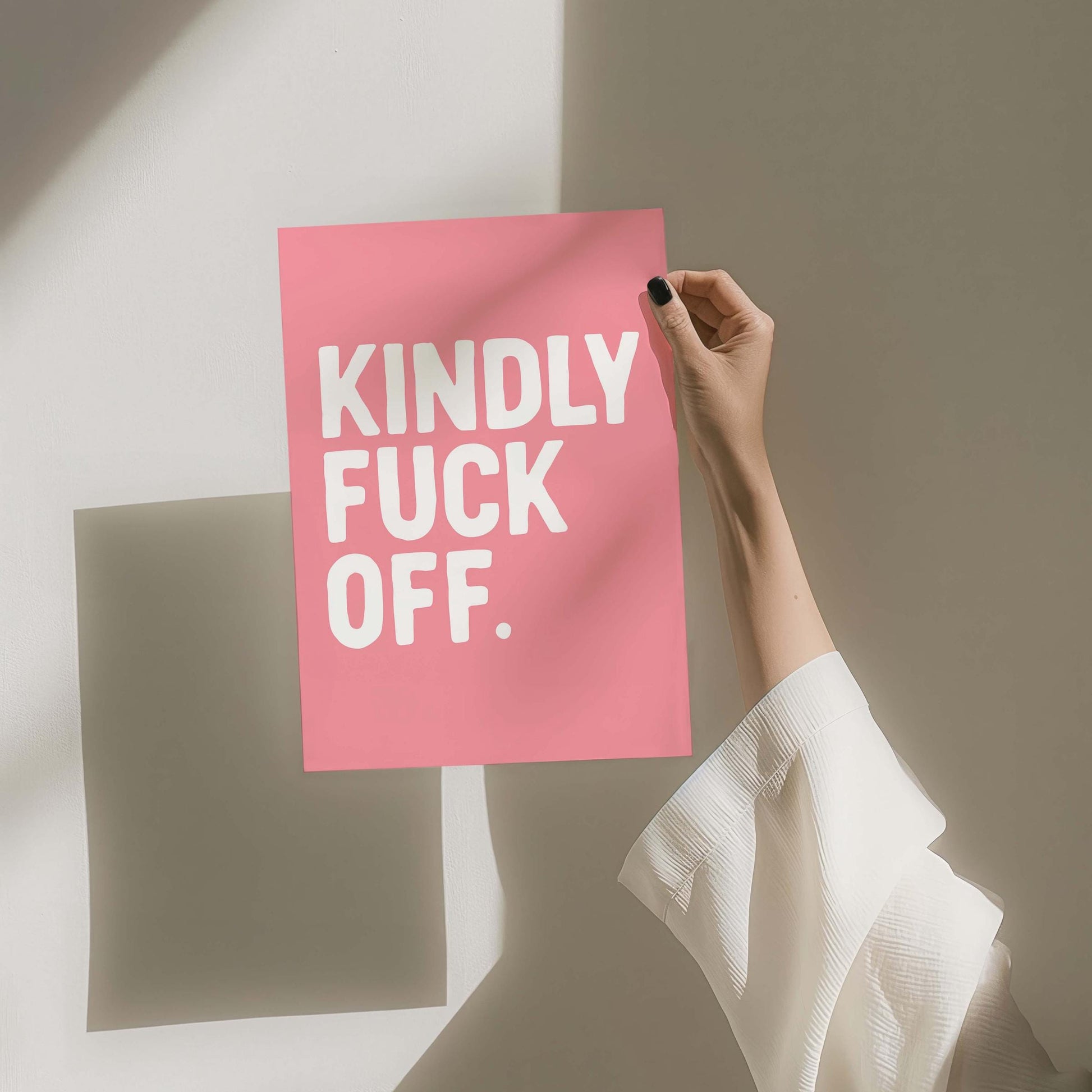 kindly fuck off wall print