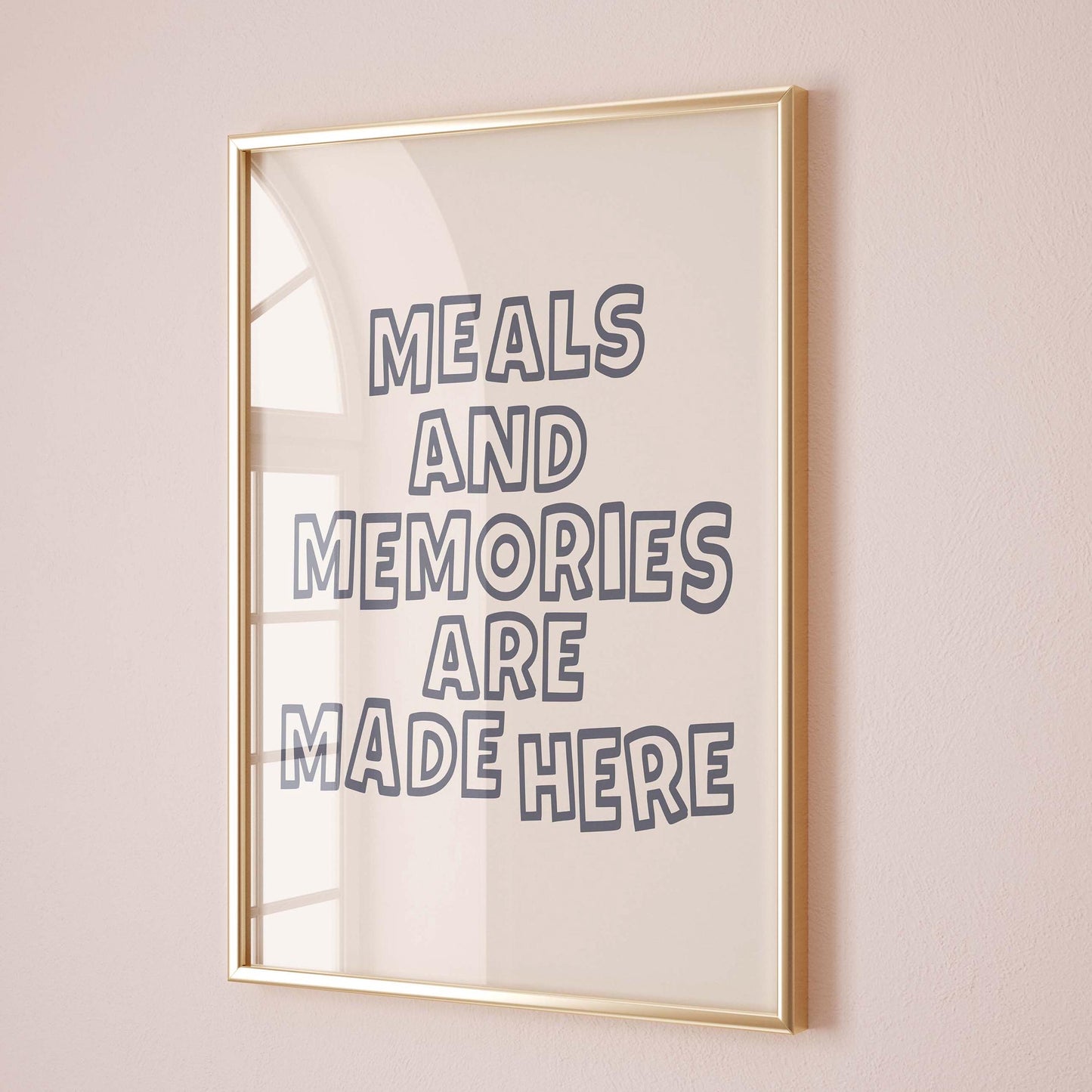 Meals and Memories Are Made Here Wall Art Print