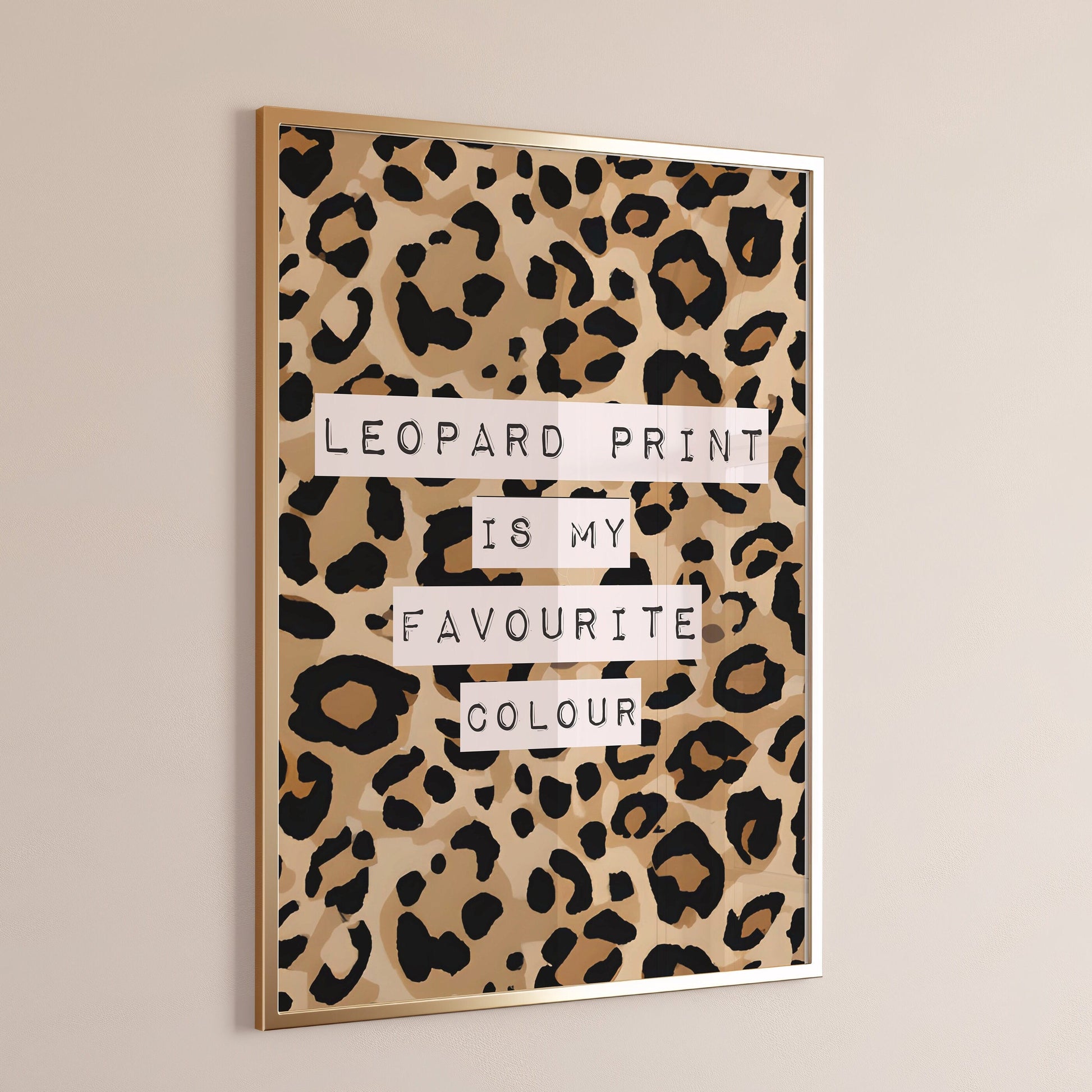 leopard print is my favourite colour print
