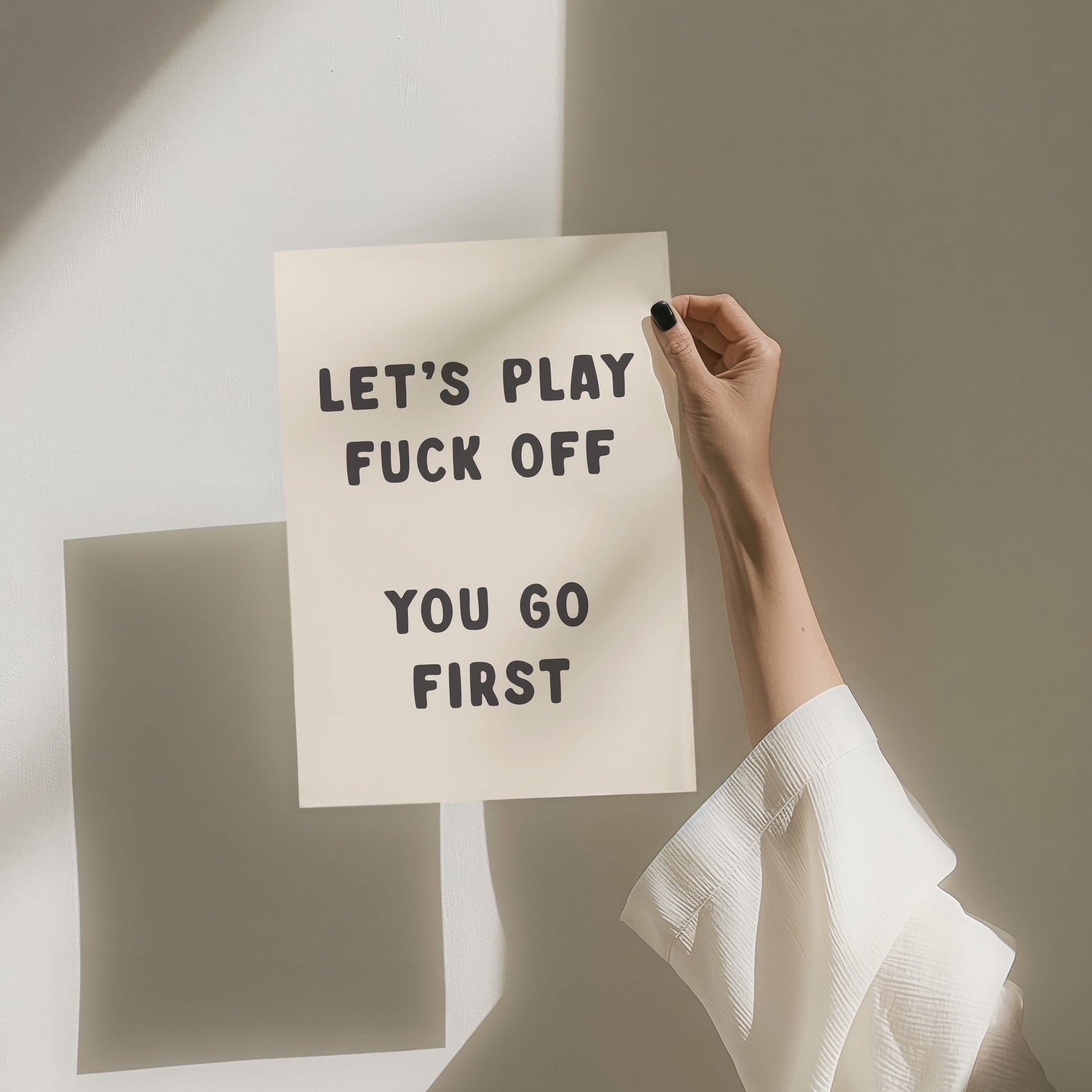 lets play fuck off you go first wall art print