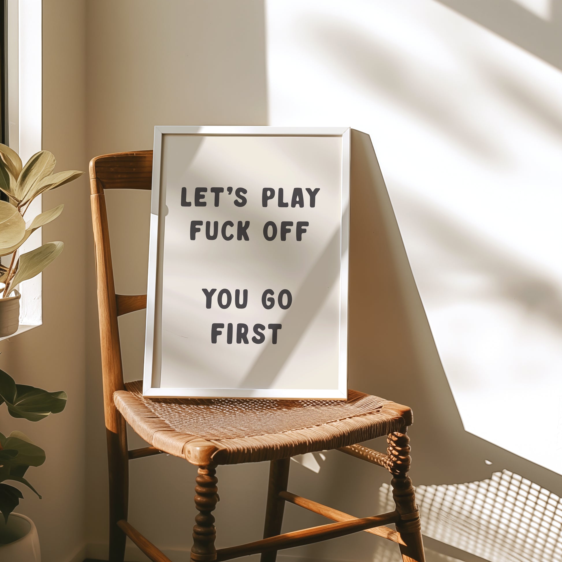 lets play fuck off you go first wall art print
