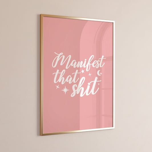 Manifest That Shit Wall Print, Unframed Card Art Print