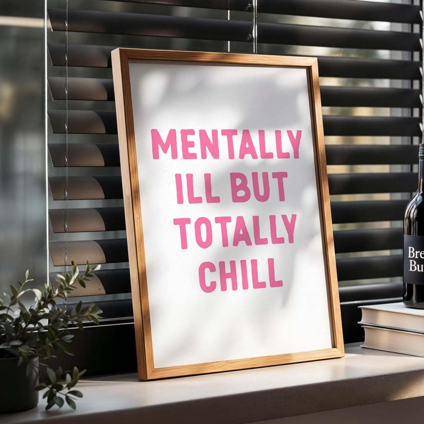 mentally ill but totally chill wall print
