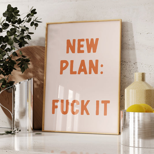 new plan fuck it orange wall print
