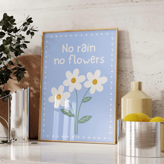 No Rain No Flowers Print, Daisy Wall Art, Motivational Quote Poster, Pastel Blue Floral Decor, Cottagecore Wall Art, Uplifting Room Art