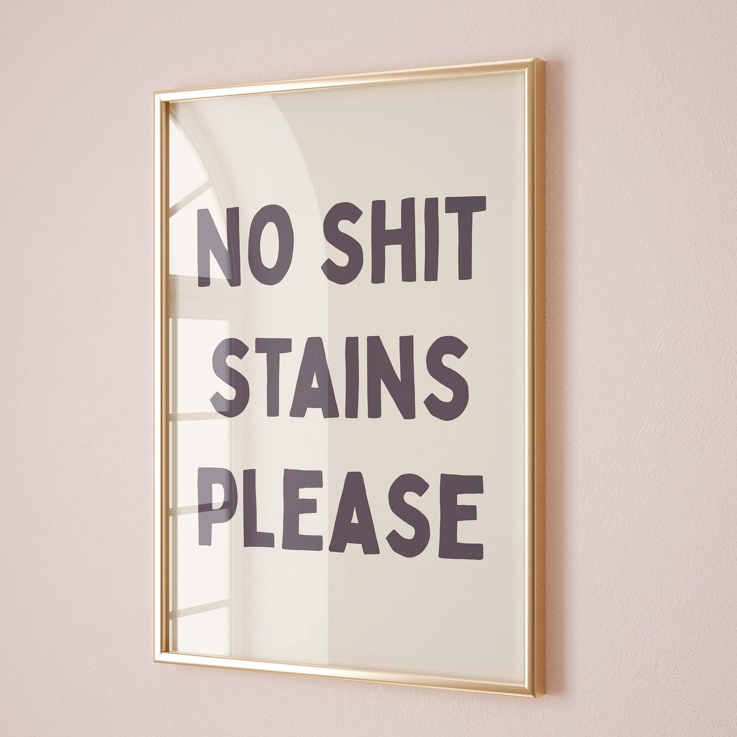 no shit stains funny bathroom wall print