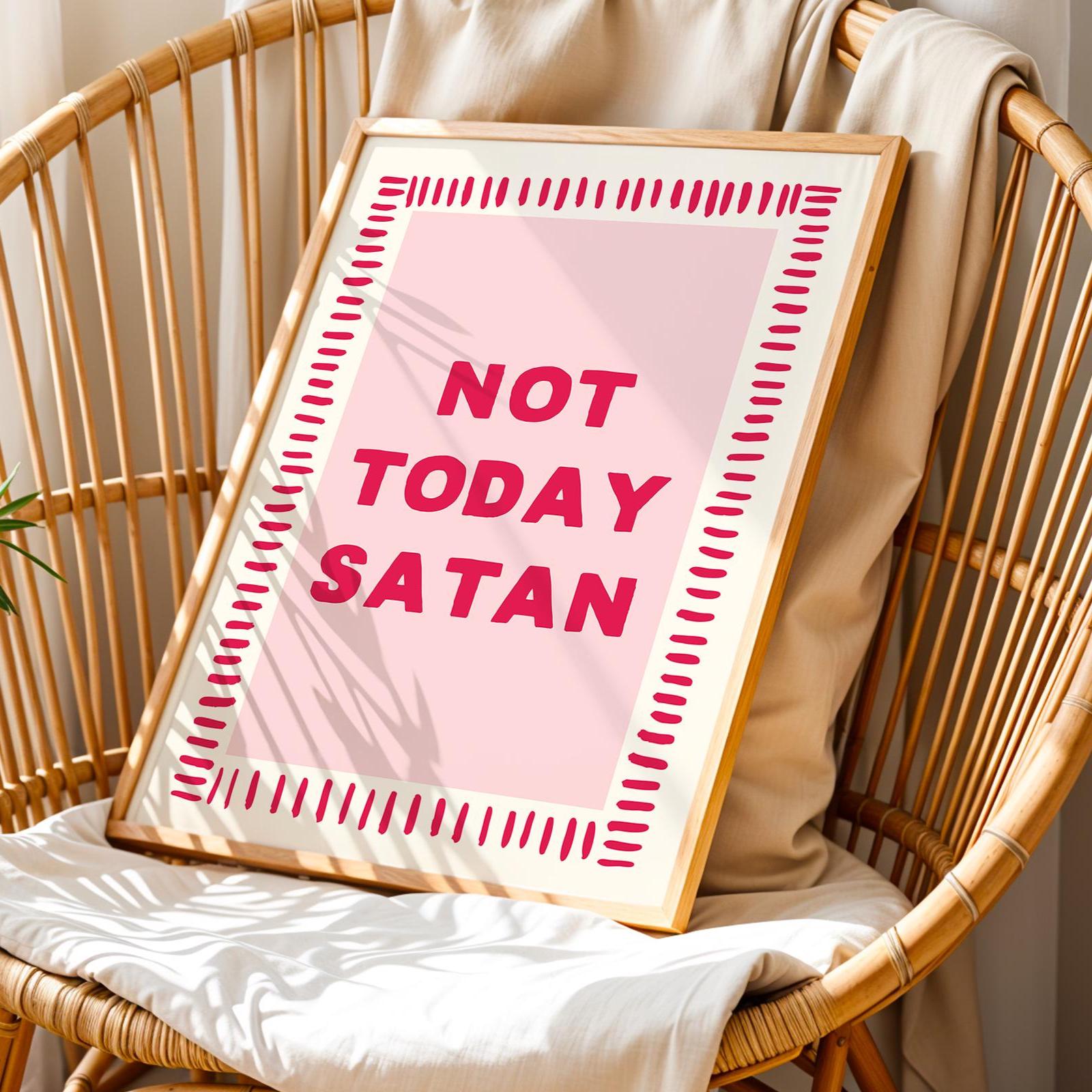 not today Satan pink and red wall art print