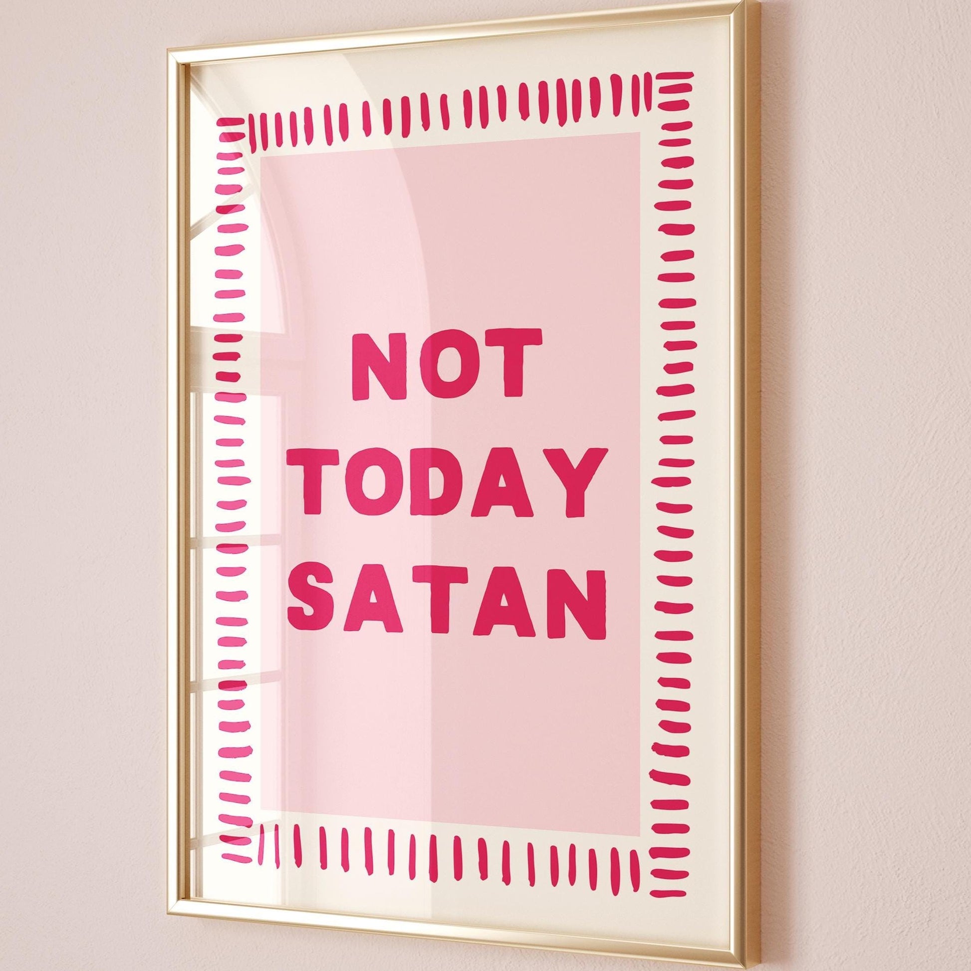 not today Satan pink and red wall art print
