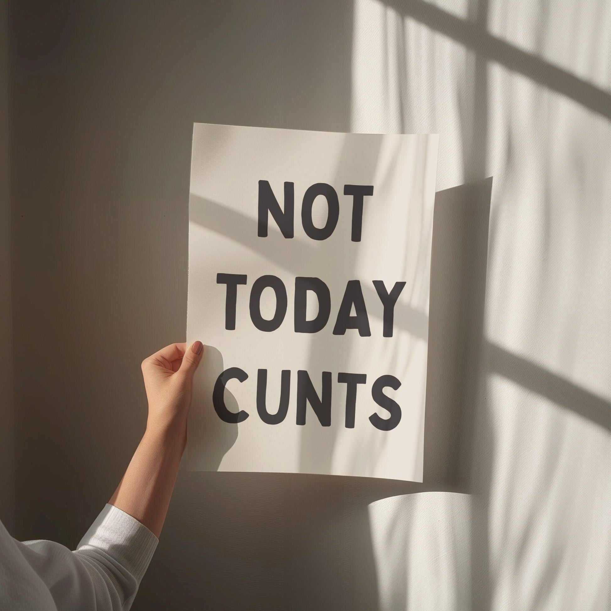 not today cunts wall print