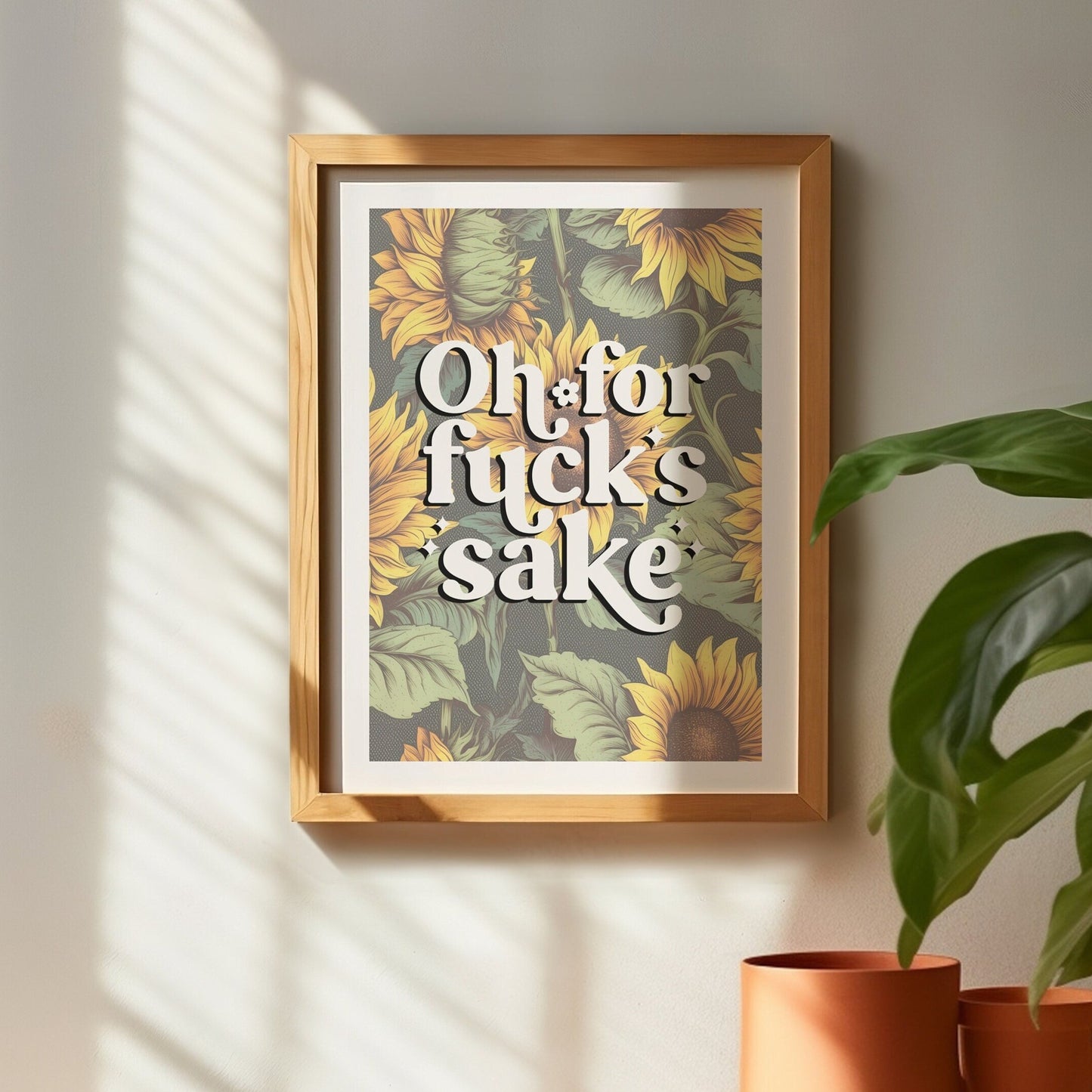 Oh For Fuck's Sake Wall Print, A4/A3 Unframed Card Art Print, Retro Floral Home Prints, Sunflower Wall Art, Funny Sweary Wall Decor