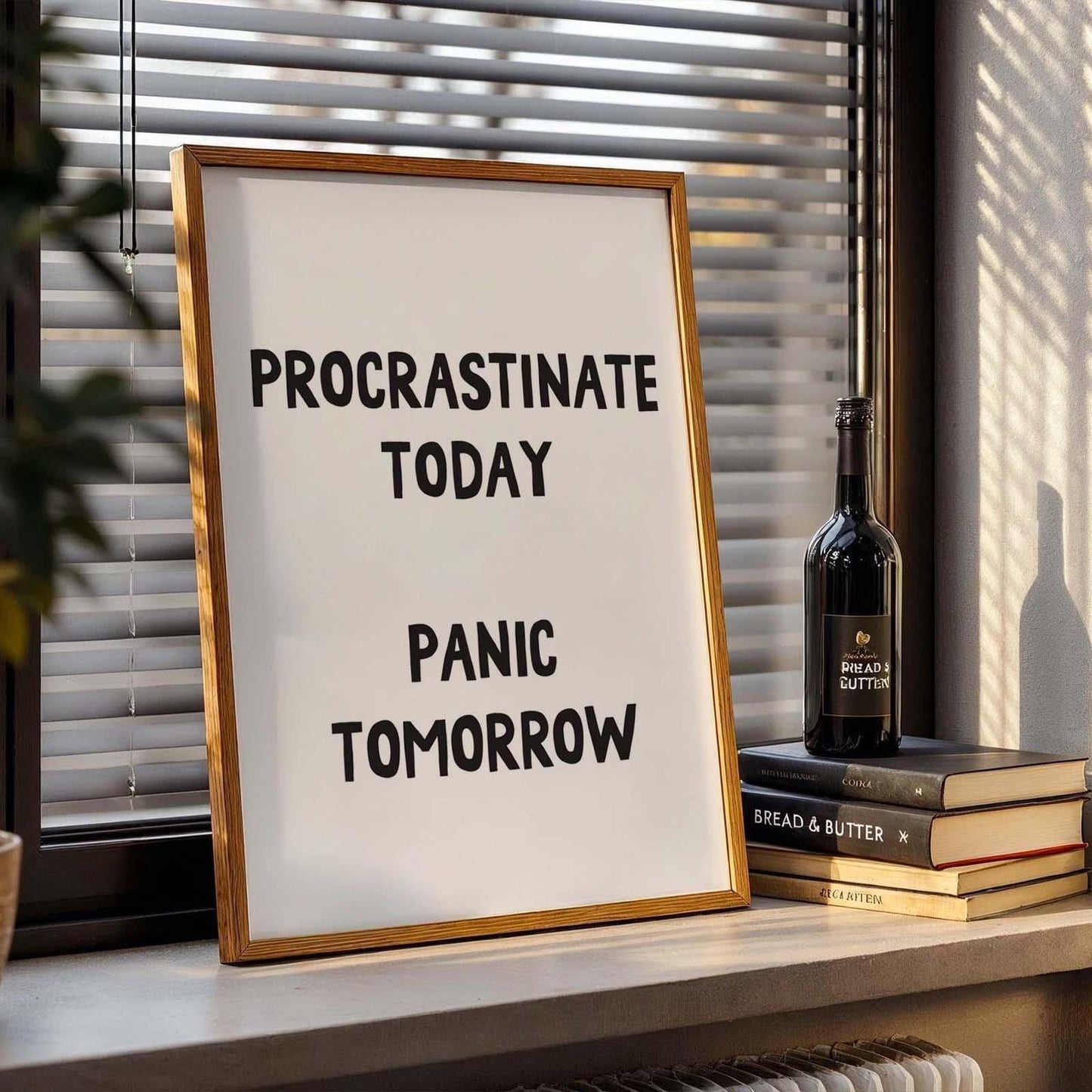 procrastinate today panic tomorrow wall art print