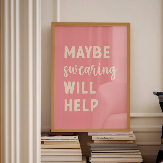 Maybe Swearing Will Help, Pink Wall Print, Unframed Card Art Print