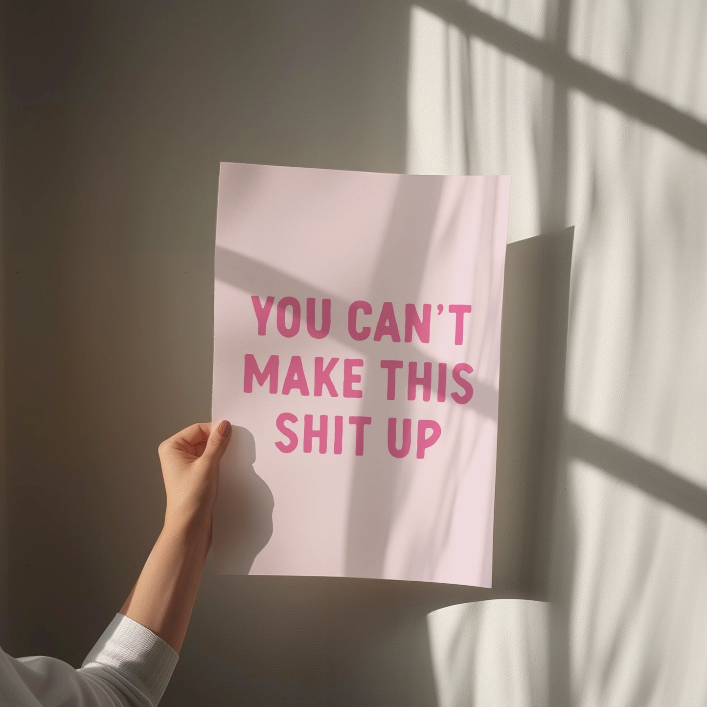 you cant make this shit up wall print
