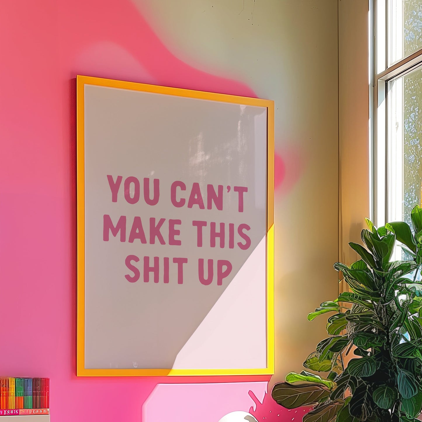 you cant make this shit up wall print