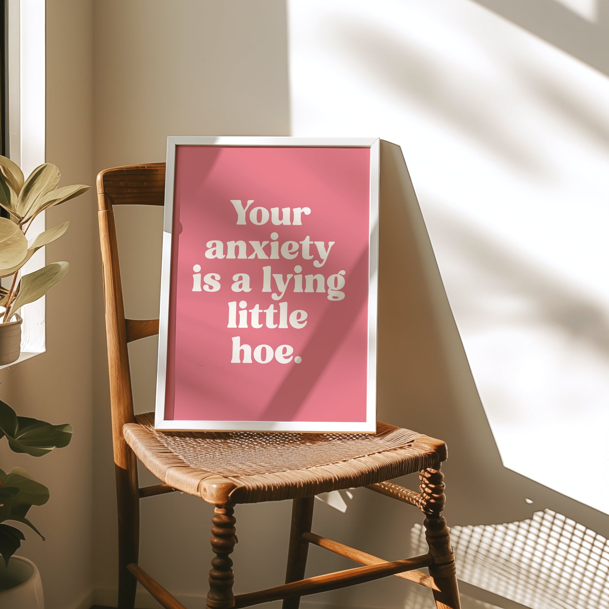 your anxiety is a lying little hoe wall print
